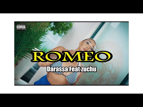 DARASSA FT ZUCHU - ROMEO (OFFICIAL MUSIC VIDEO)