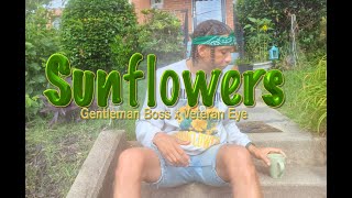 Veteran Eye x Gentleman Boss - Sunflowers