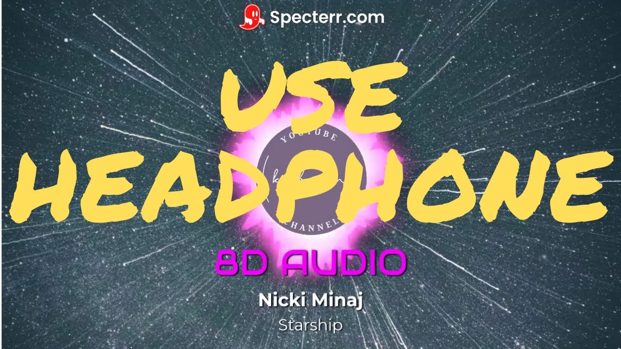 (8DAudio) Nicki Minaj - Starships (8DAudio) Nicki Minaj - Starships