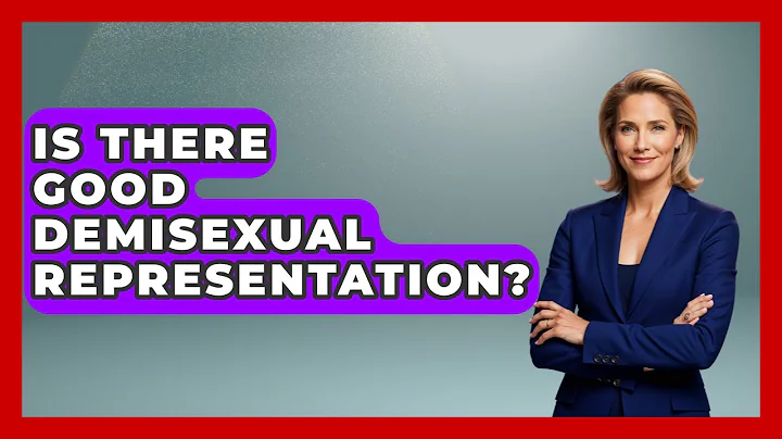 Is There Good Demisexual Representation? - Gender Equality Network