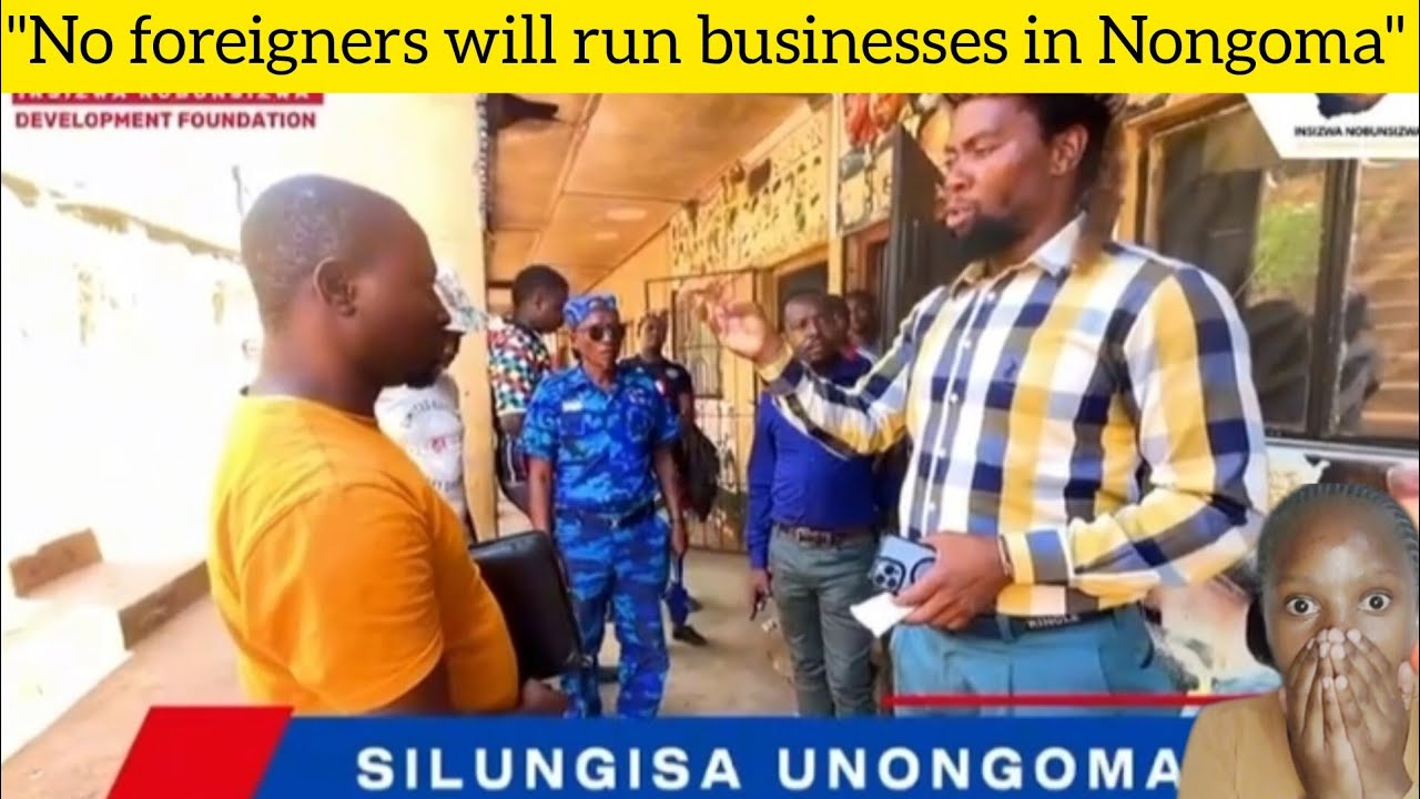 Жители Нонгомы закрывают незаконные предприятия, принадлежащие иностранцам | Мы наводим порядок в...