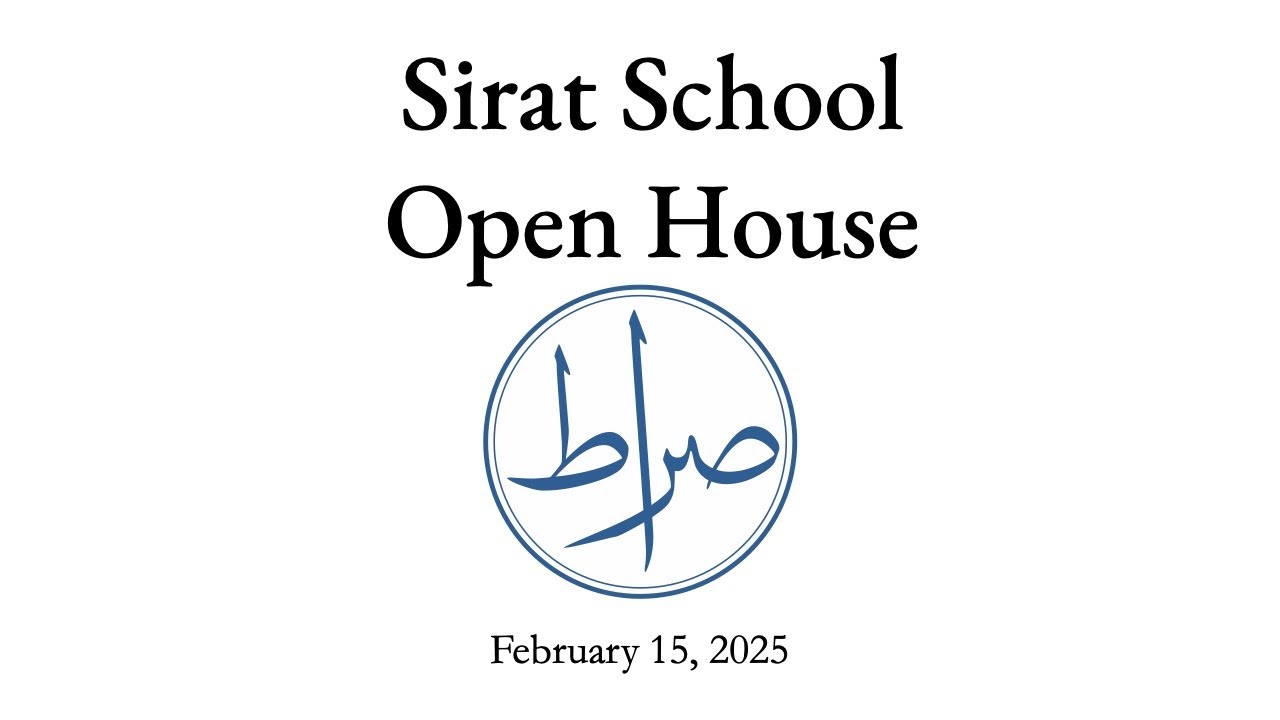 Sirat School Open House | Feb 15, 2025
