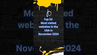 Top 10 Most Visited Website In Usa In November 2024