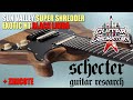 SCHECTER SUN VALLEY SUPER SHREDDER EXOTIC HT BLACK LIMBA и HT ZIRICOTE - премиум электрогитары