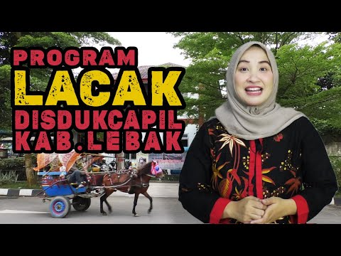 PROGRAM LACAK DISDUKCAPIL LEBAK: LAYANAN 1 KLIK UNTUK 3 DOKUMEN KEPENDUDUKAN