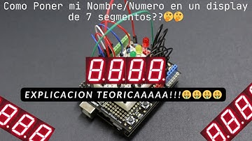 Como hacer mi nombre o numero en un display de 7 segmentos