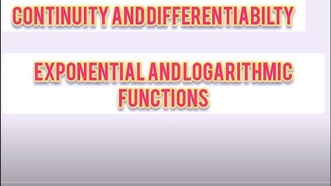 # continuity & differentiability | exponential & logarithmic function | PUC-2 | part-3