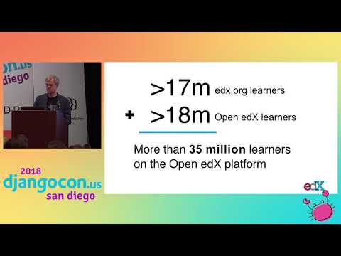 DjangoCon US 2018 - Anatomy of Open edX - a modern online learning platforms... by Nate Aune