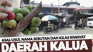 Kalua dan Asal-usul | Kilas Nama Daerah Kalimantan Selatan