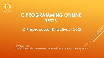 24. C Programming Preprocessor Directives Online Test with Interview FAQ Questions -  Part 1