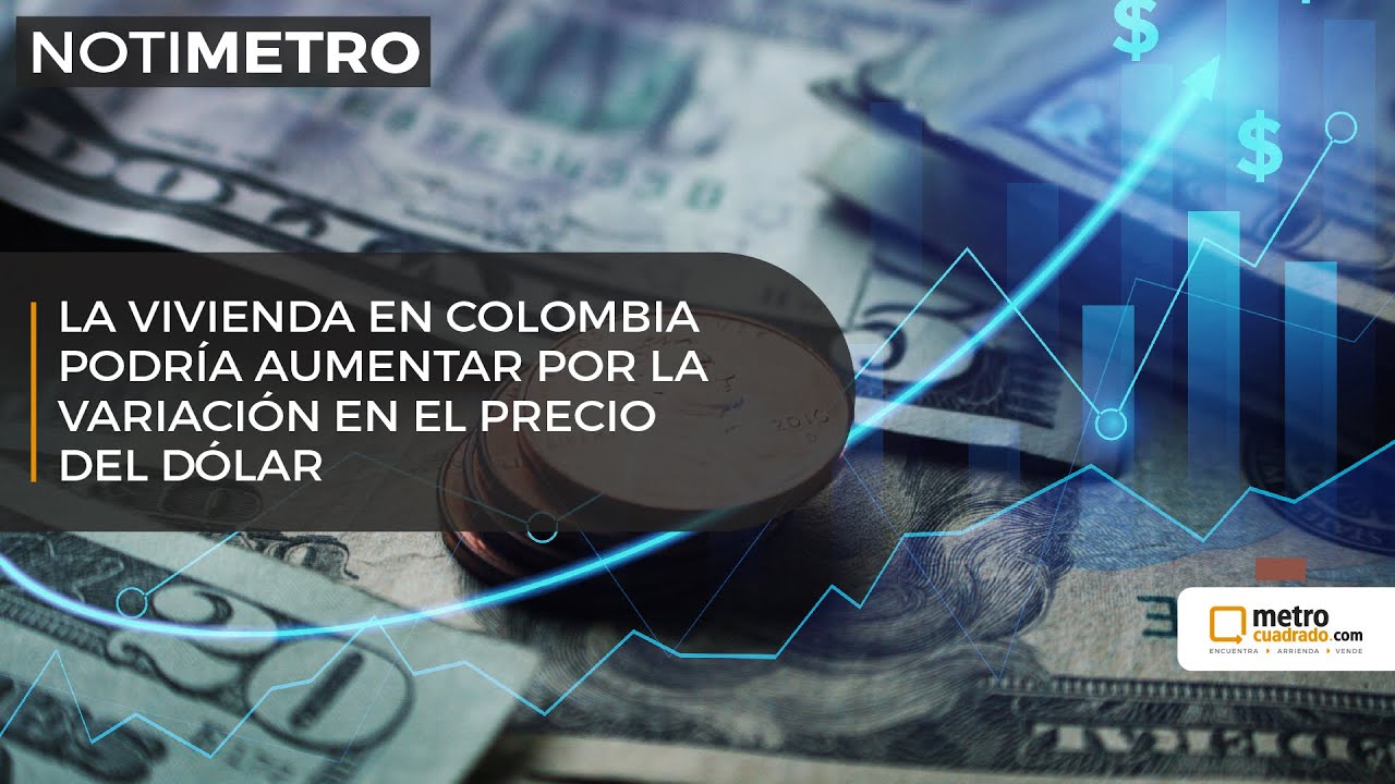 La vivienda en Colombia podría aumentar por la variación en el precio ...