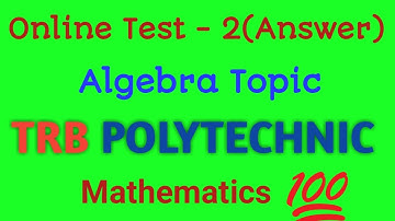 OnLine Test-2 (Answer) | TRB Polytechnic Maths Study Notes | Algebra Important Problems |