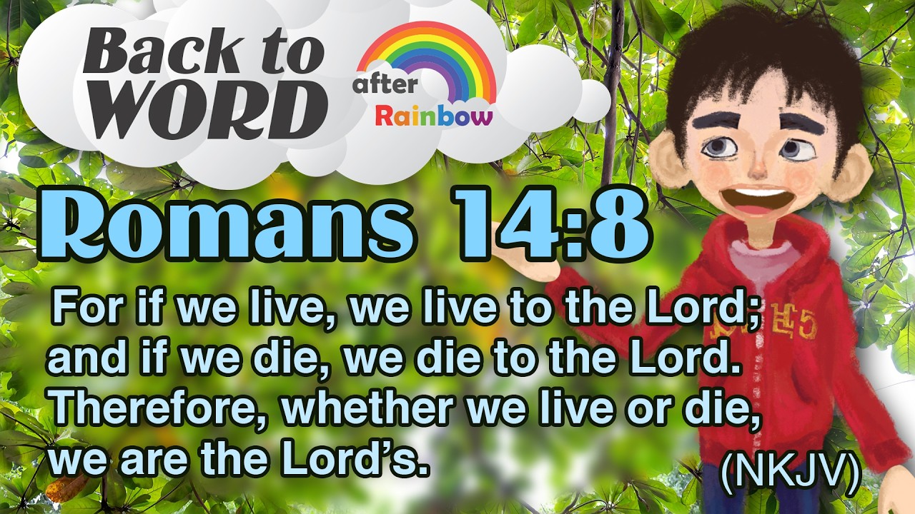 Romans 14:8 (NKJV) ★ Bible Verse | How to Memorize Bible Verses