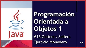 Getters y Setters | Programación Orientada a Objetos
