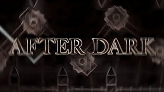 “After Dark” by Jamink | Insane | Geometry Dash 2.1