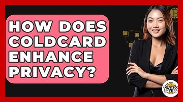 How Does Coldcard Enhance Privacy? - CryptoBasics360.com