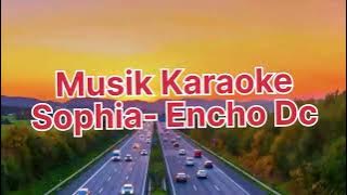 Karaoke Sophia inang e// Lagu Maumere_Encho Dc