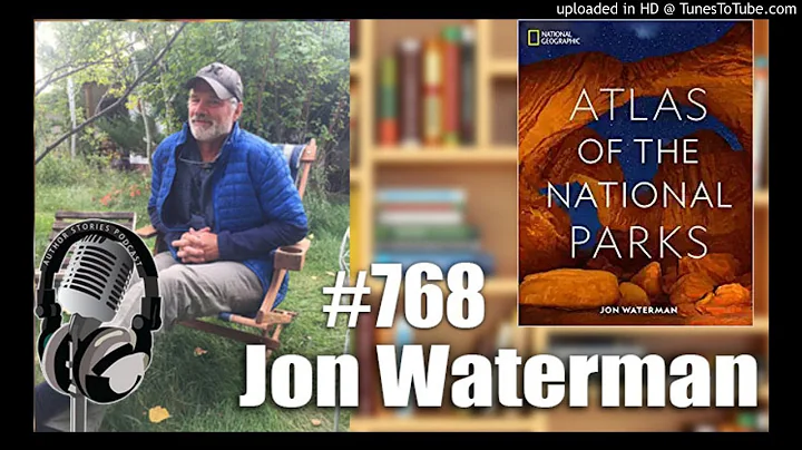 Author Stories Podcast Episode 768 | Jon Waterman ...