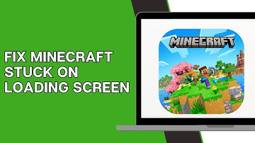 How To Fix Minecraft Stuck On Loading Screen