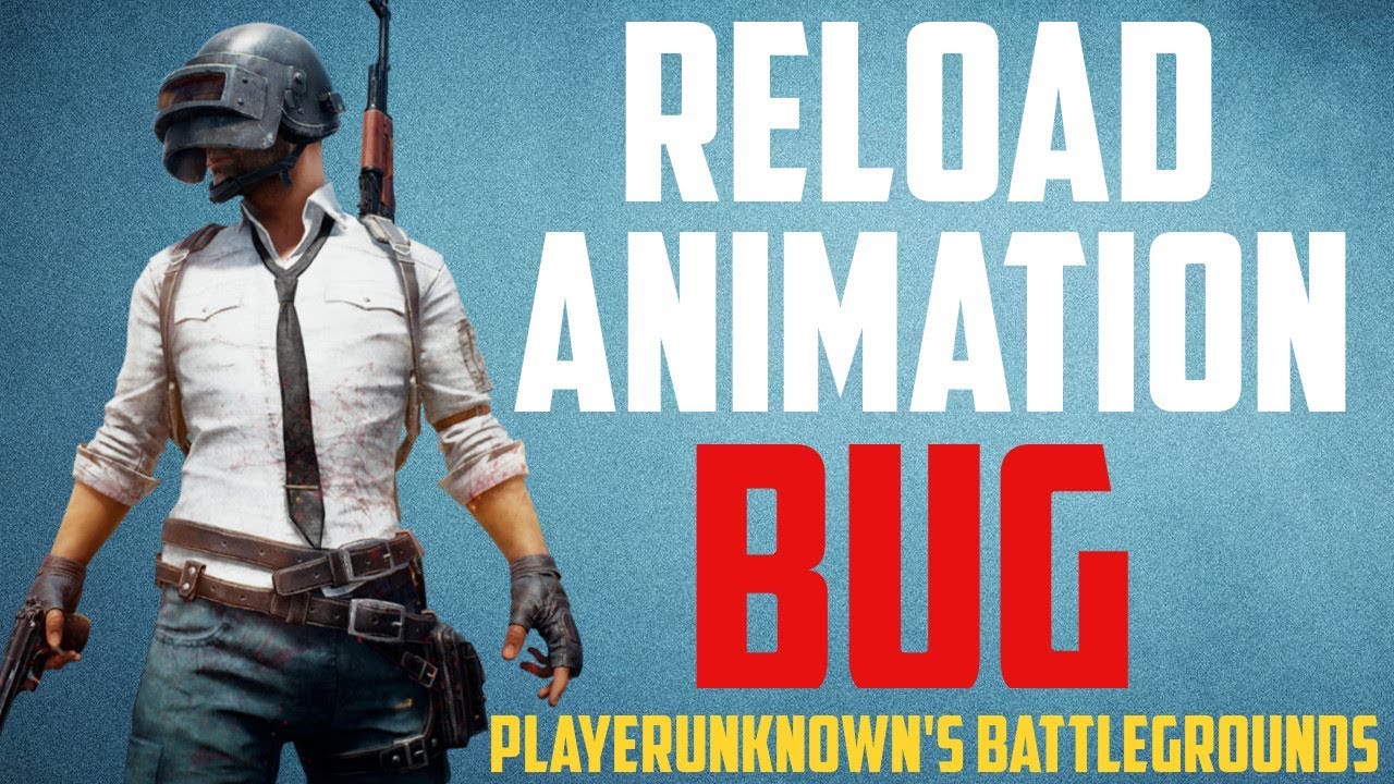 Reload Animation BUG [PUBG] - YouTube