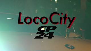 LocoCity - CP24 (Official Video) chords