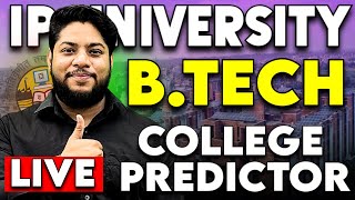 IP University B.Tech LIVE COLLEGE PREDICTOR | Kaunsa College milega ?