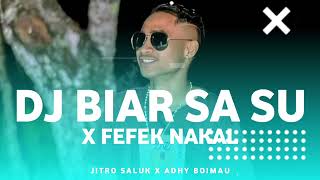 Dj Biar Sa Su X Fefek Nakal  Spesial Valentine Day  Jitro Saluk  