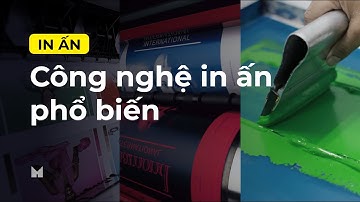 In ấn | Công nghệ in ấn phổ biến