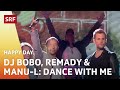 DJ Bobo mit Remady und Manu-L mit Somebody Dance With Me - Happy Day