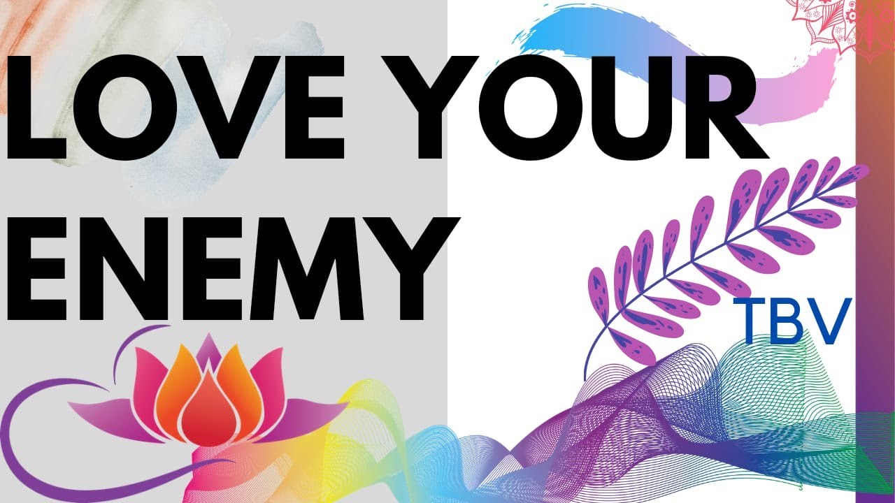 Love Your Enemies Love Your Enemy Bible Verse Love Your Enemy love-your-enemies-love-your-enemy-bible-verse-love-your-enemy