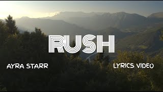 Rush - Ayra Starr song | Lyrics Video