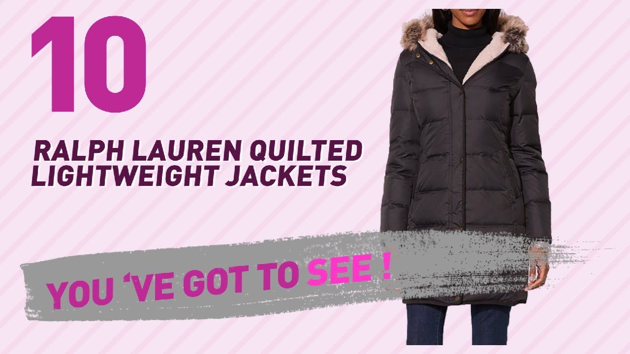Ralph Lauren Quilted Lightweight Jackets // New & Popular 2017