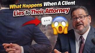 What Happens When A Client Lies To Their Attorney