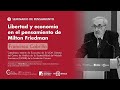 Seminario con Francisco Cabrillo | Libertad y economía en el pensamiento de Milton Friedman