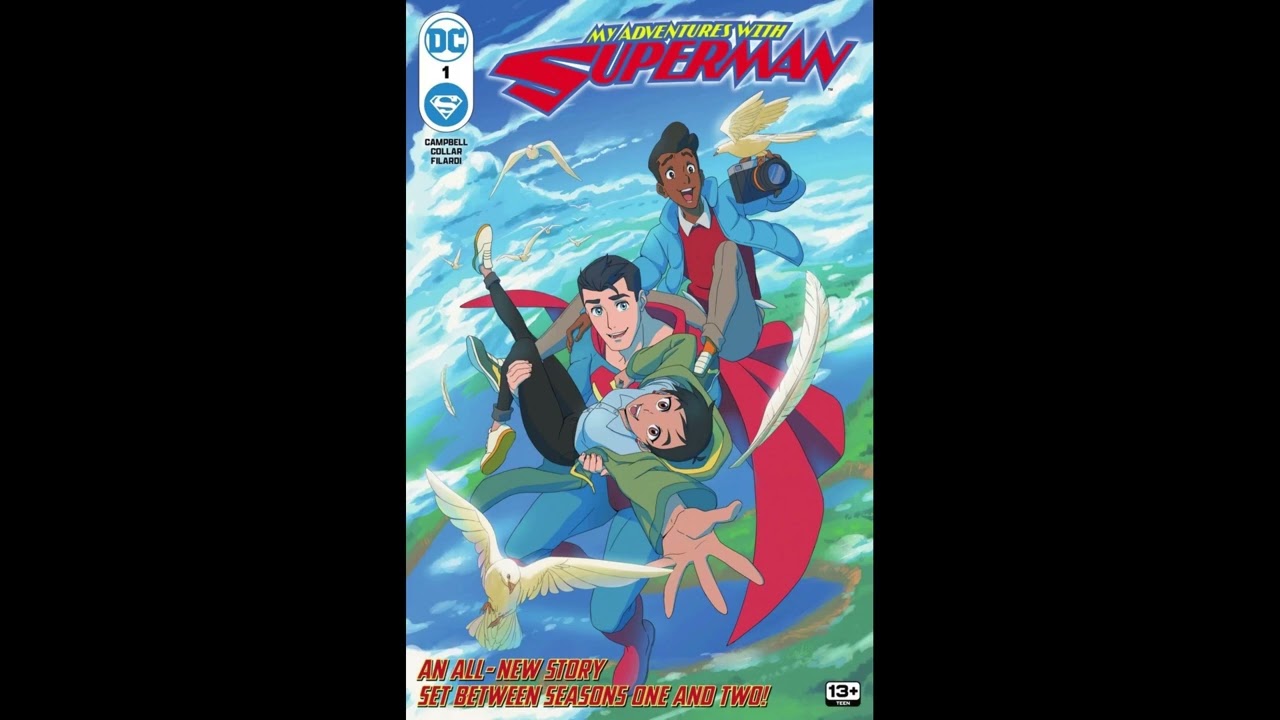 My Adventures with Superman (2025) by Josie Campbell, Pablo M.Collar and Nick Filardi (Comic Review)
