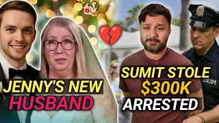 90 Day Fiancé | Jenny Revealed 2nd HUSBAND | Sumit Singh DIVORCED | Sumit ARREST! 