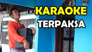 Terpaksa karaoke