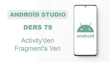 Android Studio Dersleri 79 - Activity