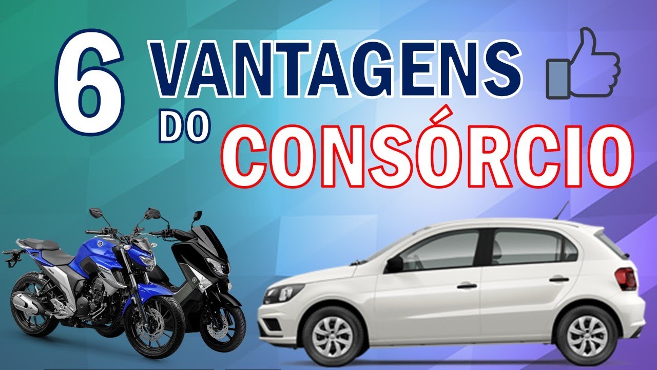 6 Vantagens Do Cons rcio YouTube