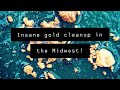 MUST WATCH !!! INSANE GOLD CLEANUP FOR THE MIDWEST !!