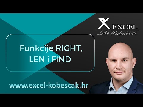 Excel - Funkcije RIGHT, LEN i FIND Luka Kobeščak