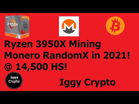 Ryzen 3950X Mining Monero RandomX in 2021! @ 14,500 HS!