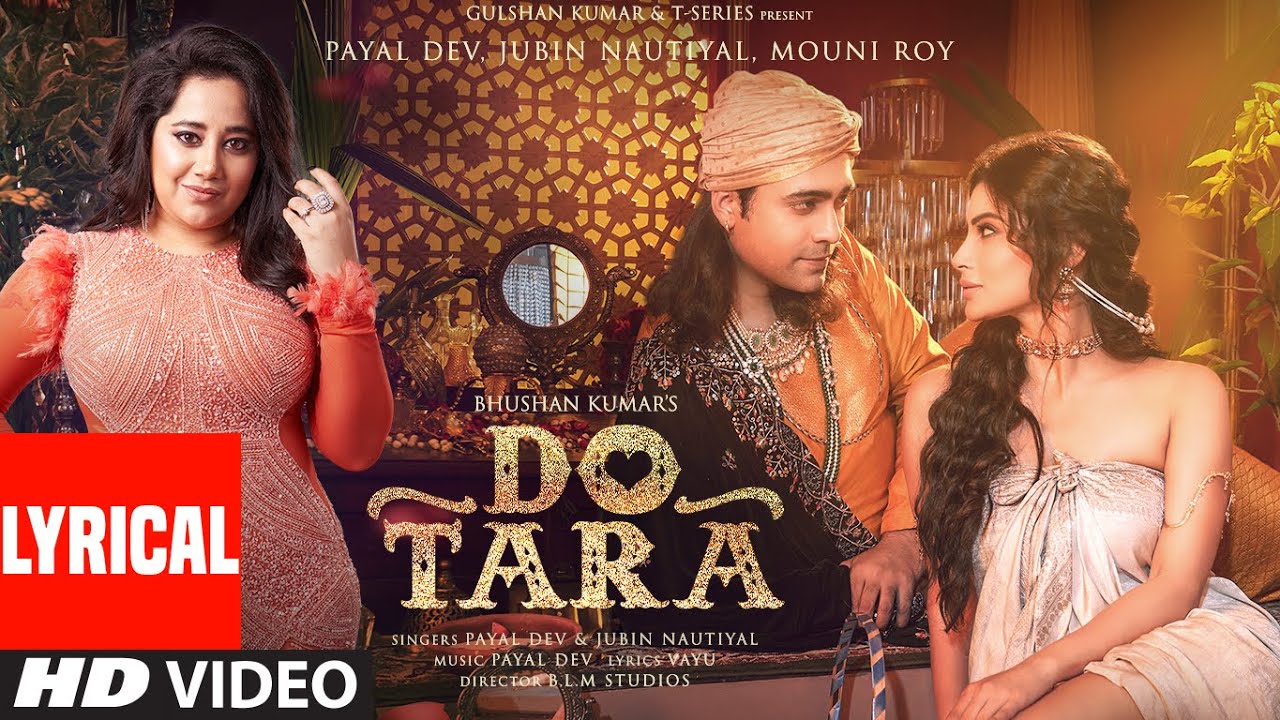 Dotara Lyrical Jubin Nautiyal Mouni RoyPayal Dev Darsh KothariVayu BLM Studios Bhushan Kumar