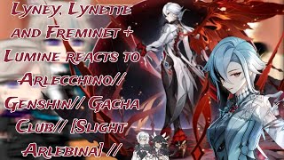 Lyney, Lynette, and Freminet + Lumine reacts to Arlecchino// Genshin [Slight Arlebina] [Read Desc]