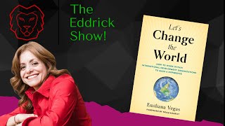 Let's Change the World! - Author, Emiliana Vegas
