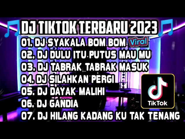 DJ TIKTOK TERBARU 2023 • DJ SHAKALAKA BOM BOM REMIX FULL BASS🎵DJ GOYANG FAMLY VIRAL TIKTOK🎵FULL BASS class=
