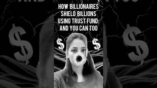 Celebrity How the Ultra-Rich Shield Billions Using Trust Funds #billionaire #financialliteracy #trust Profile