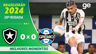 Thumbnail for BOTAFOGO 0 X 0 GRÊMIO | MELHORES MOMENTOS | 28ª RODADA BRASILEIRÃO 2024 | ge.globo