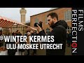 Winter Kermes bij Ulu Moskee Utrecht ❄️ | Gefilmd door Films Perfection