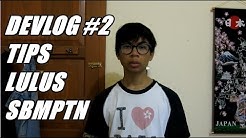DEVLOG #2 TIPS LOLOS SBMPTN - Durasi: 9.52. DEVLOG #2 TIPS LOLOS SBMPTN - Durasi: 9.52.